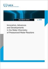 Book Cover for Innovation, Advances and Developments in the Water Chemistry of Pressurized Water Reactors by IAEA