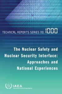 Book Cover for The Nuclear Safety and Nuclear Security Interface by IAEA