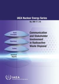 Book Cover for Communication and Stakeholder Involvement in Radioactive Waste Disposal by IAEA
