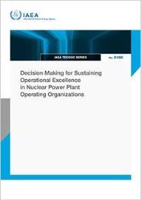 Book Cover for Decision Making for Sustaining Operational Excellence in Nuclear Power Plant Operating Organizations by IAEA
