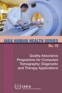 Book Cover for Quality Assurance Programme For Computed Tomography: Diagnostic And Therapy Applications by International Atomic Energy Agency