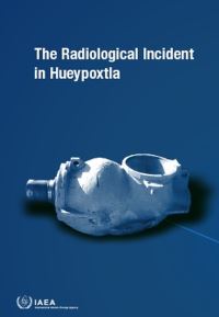 Book Cover for The Radiological Incident in Hueypoxtla by IAEA