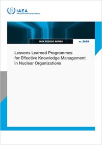 Book Cover for Lessons Learned Programmes for Effective Knowledge Management in Nuclear Organizations by IAEA