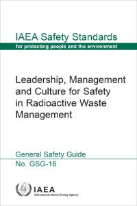 Book Cover for Leadership, Management and Culture for Safety in Radioactive Waste Management by International Atomic Energy Agency