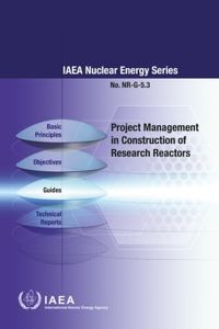 Book Cover for Project Management in Construction of Research Reactors by IAEA