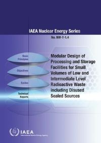 Book Cover for Modular Design Of Processing And Storage Facilities For Small Volumes Of Low And Intermediate Level Radioactive Waste Including Disused Sealed Sources by International Atomic Energy Agency