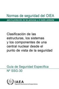 Book Cover for Safety Classification of Structures, Systems and Components in Nuclear Power Plants, Spanish Edition by International Atomic Energy Agency