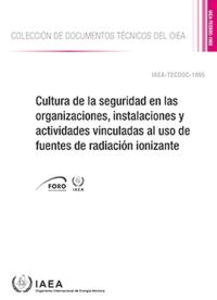 Book Cover for Cultura De La Seguridad En Las Organizaciones, Instalaciones Y Actividades Vinculadas Al Uso De Fuentes De Radiación Ionizante by IAEA