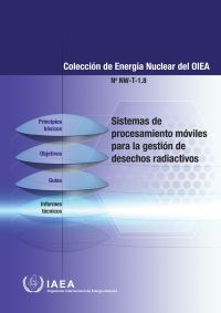 Book Cover for Mobile Processing Systems for Radioactive Waste Management by International Atomic Energy Agency