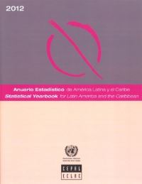 Book Cover for Statistical Yearbook for Latin America and the Caribbean 2012 by Economic Commission for Latin America and the Caribbean