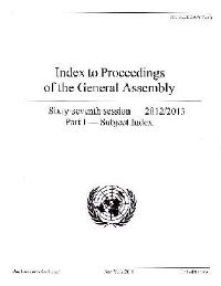 Book Cover for Index to Proceedings of the General Assembly 2012/2013 Part I by United Nations Department of Public Information