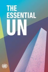 Book Cover for The Essential UN by United Nations