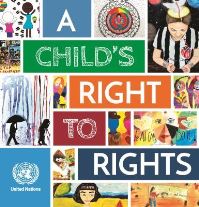 Book Cover for A Child's Right to Rights by United Nations
