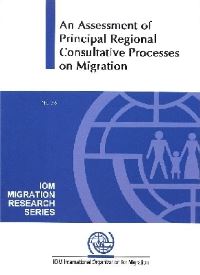 Book Cover for An Assessment of Principal Regional Consultative Processes on Migration by International Organization for Migration