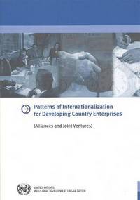Book Cover for Patterns of Internationalization for Developing Country Enterprises (Alliances and Joint Ventures) by United Nations Industrial Development Organization