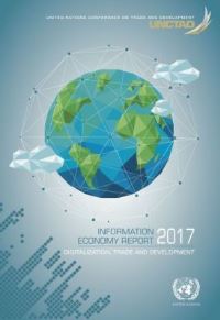 Book Cover for Information Economy Report 2017 by United Nations, United Nations Conference on Trade and Development