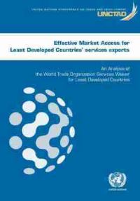 Book Cover for Effective Market Access for Least Developed Countries' Services Exports by United Nations Conference on Trade and Development