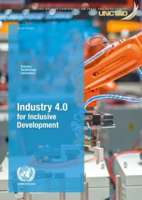 Book Cover for Industry 4.0 for Inclusive Development by United Nations Conference on Trade and Development