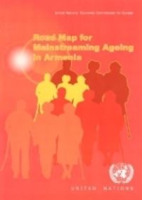Book Cover for Road Map for Mainstreaming Ageing. Armenia by United Nations