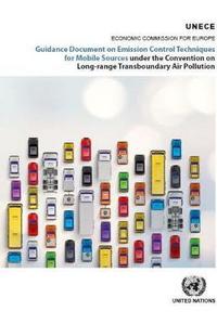 Book Cover for Guidance Document on Emission Control Techniques for Mobile Sources Under the Convention on Long-Range Transboundary Air Pollution by United Nations