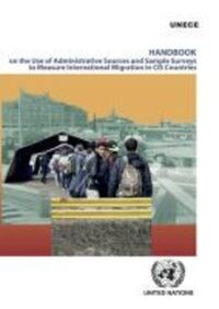 Book Cover for Handbook on the Use of Administrative Sources and Sample Surveys to Measure International Migration in CIS Countries by United Nations, United Nations