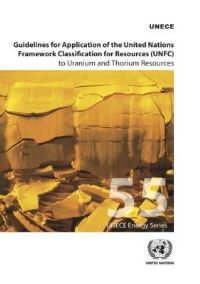 Book Cover for Guidelines for Application of the United Nations Framework Classification for Resources (UNFC) to Uranium and Thorium Resources by United Nations Economic Commission for Europe