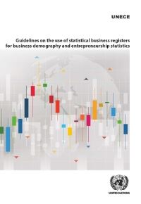 Book Cover for Guidelines on the Use of Statistical Business Registers for Business Demography and Entrepreneurship Statistics by United Nations