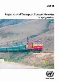 Book Cover for Logistics and Transport Competitiveness in Kyrgyzstan by United Nations