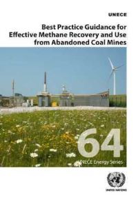 Book Cover for Best Practice Guidance for Effective Methane Recovery and Use from Abandoned Coal Mines by United Nations