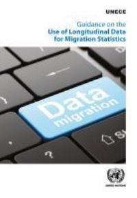 Book Cover for Guidance on the Use of Longitudinal Data for Migration Statistics by United Nations