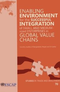 Book Cover for Enabling Environment for the Successful Integration of Small and Medium-Sized Enterprises in Global Value Chains by United Nations