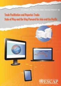 Book Cover for Trade Facilitation and Paperless Trade by Yann Duval, Tengfei Wang, Chorthip Utoktham, United Nations