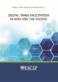 Book Cover for Digital Trade Facilitation in Asia and the Pacific by United Nations