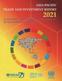 Book Cover for Asia-Pacific Trade and Investment Report 2021 by United Nations Economic and Social Commission for Asia and the Pacific