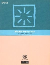 Book Cover for Social Panorama of Latin America 2012 by Economic Commission for Latin America and the Cari United Nations