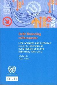 Book Cover for Debt Financing Rollercoaster by United Nations Economic Commission for Latin America and the Caribbean