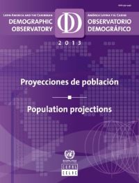 Book Cover for Latin America and the Caribbean Demographic Observatory 2013 by Economic Commission for Latin America and the Caribbean