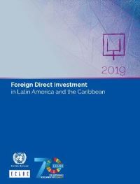 Book Cover for Foreign Direct Investment in Latin America and the Caribbean 2019 by United Nations Economic Commission for Latin America and the Caribbean