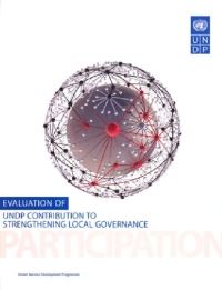 Book Cover for Evaluation of UNDP Contribution to Strengthening Local Governance by United Nations Development Programme