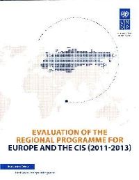 Book Cover for Evaluation of the Regional Programme Evaluation for Europe and the CIS (2011-2013) by United Nations Development Programme