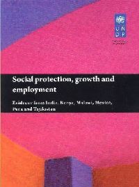 Book Cover for Social Protection, Growth and Employment by United Nations Development Programme