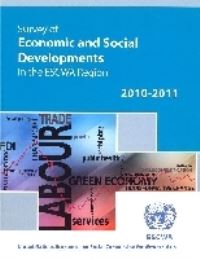 Book Cover for Survey of Economic and Social Developments in the Escwa Region 2010-2011 by United Nations