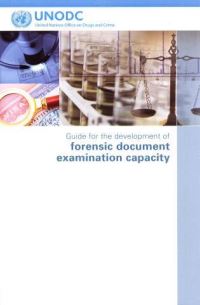 Book Cover for Guide for the Development of Forensic Document Examination on Capacity by United Nations