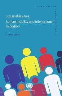 Book Cover for Sustainable Cities, Human Mobility and International Migration by United Nations, United Nations