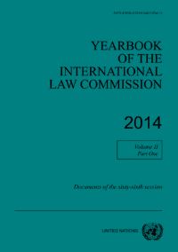 Book Cover for Yearbook of the International Law Commission 2014. Vol. II, Part 1 by United Nations