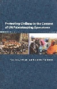 Book Cover for Protecting Civilians in the Context of Un Peacekeeping Operations by United Nations