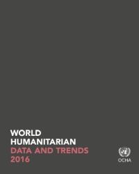 Book Cover for World Humanitarian Data and Trends 2016 by United Nations Office for the Coordination of Humanitarian Affairs