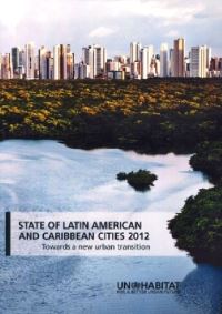 Book Cover for State of Latin America and the Caribbean Cities 2012 by United Nations Human Settlements Programme