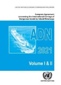 Book Cover for European Agreement Concerning the International Carriage of Dangerous Goods by Inland Waterways (ADN) 2021 by United Nations
