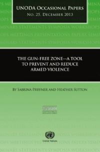 Book Cover for The Gun-Free Zone by Sabrina Pfiffner, Heather Sutton, United Nations